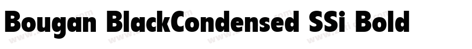 Bougan BlackCondensed SSi Bold Condensed字体转换